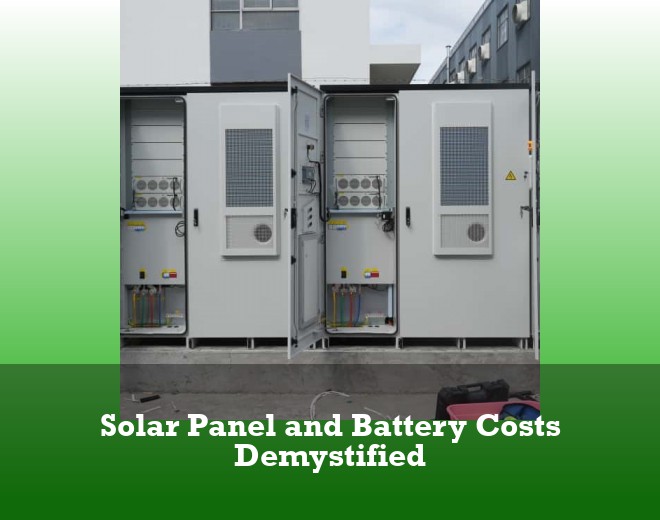 Solar Panel and Battery Costs Demystified